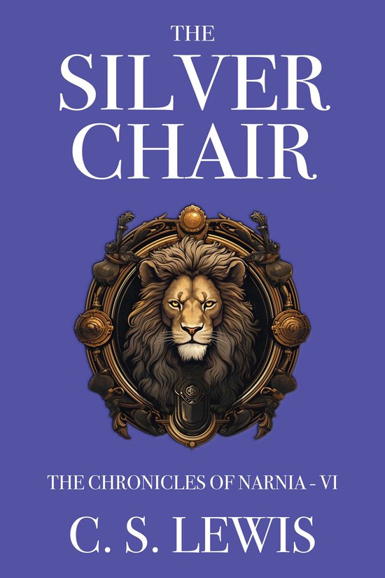 The Chronicles of Narnia 6 - The Silver Chair - cover