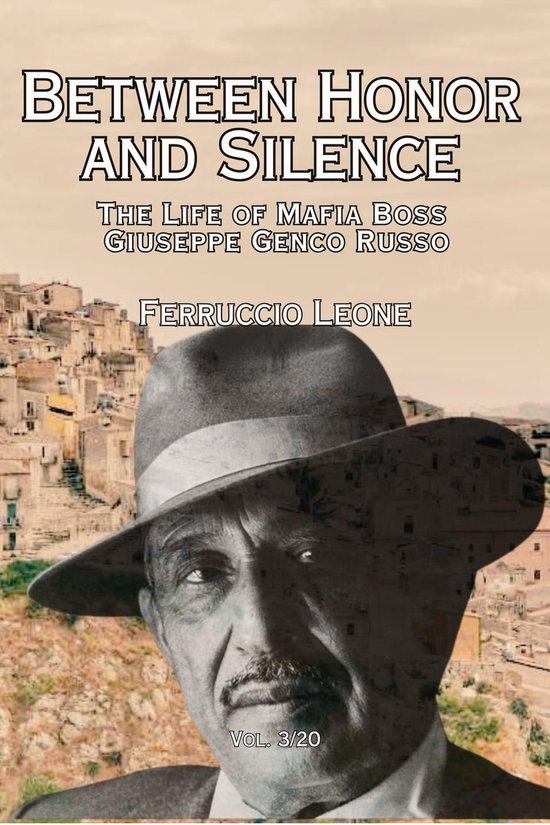 Between Honor and Silence The Life of Mafia Boss Giuseppe Ge ... - cover