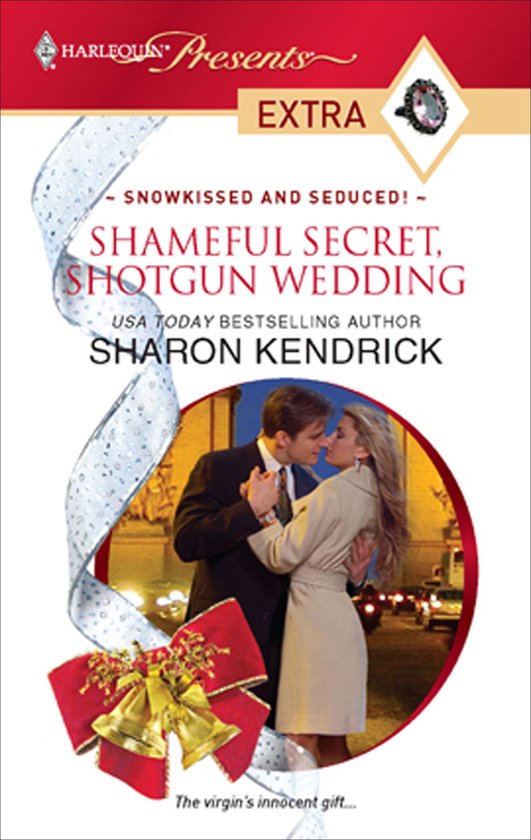 Snowkissed and Seduced! 1 - Shameful Secret, Shotgun Wedding - cover