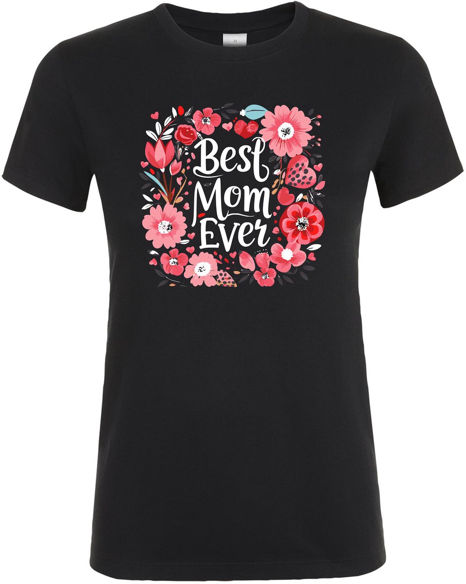 Best Mom Ever T-shirt - Dames T-shirt - Cadeau - Mama - Beste Moeder Ter Wereld - Jarig - Verjaardagscadeau - Moederdag - Moederdag Cadeau - Mom - Moeder Cadeau - verjaardag - Maat S