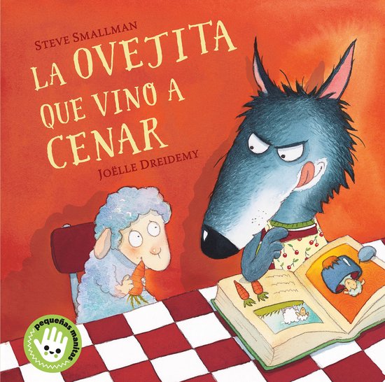 Un loup se lèche les lèvres devant un mouton tenant une carotte, avec le titre 'La ovejita que vino a cenar' sur la couverture.