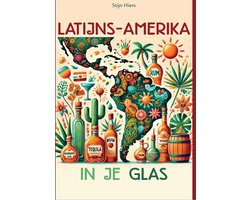 Latijns-Amerika in je glas - hét referentieboek over rum, mezcal, pisco, tequila, cachaça, wijn, singani en veel meer andere Latijns-Amerikaanse drank Image