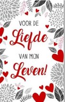 Kaart - Valentijn - Voor de Liefde van mijn leven - liefde - liefste - ik hou van jou