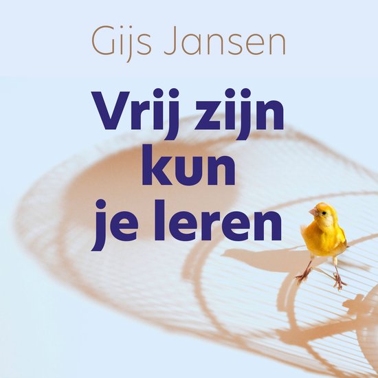 Vrij zijn kun je leren - cover