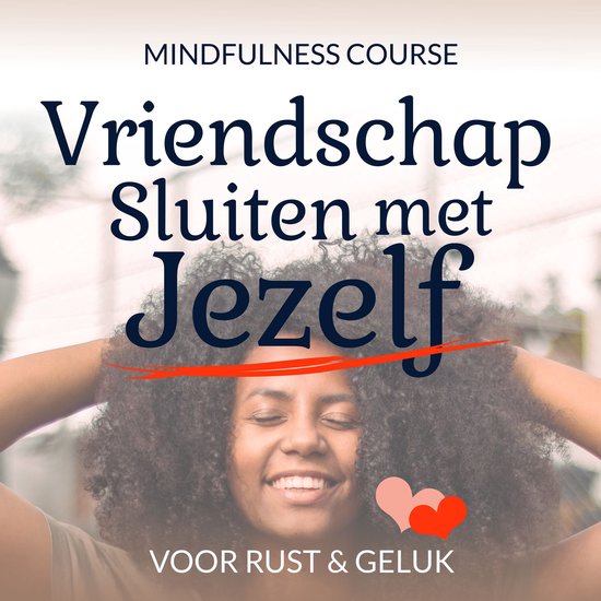Cursus: Vriendschap Sluiten met Jezelf - cover