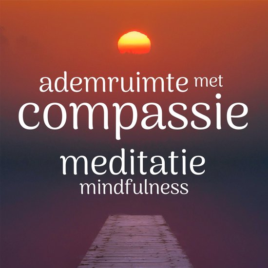 Ademruimte met Compassie Meditatie - cover