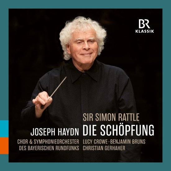 Chor & Symphonieorchester Des Bayerischenrundfunks, Sir Simon Rattle, Lucy Crowe, Benjamin Bruns, Christian Gerhaher, Bavarian Radio Chorus - Haydn: Die Schöpfung (2 CD)