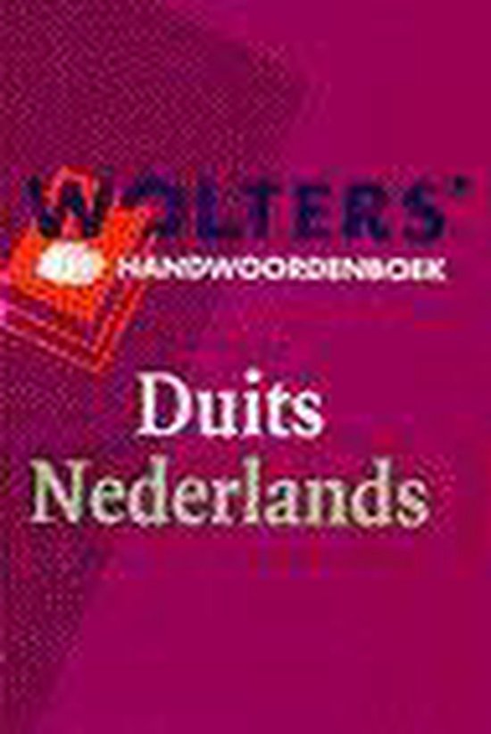 Wolters' Handwoordenboek Duits-Nederlands | Israe l. van Gelderen