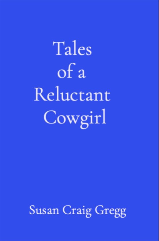 Tales of a Reluctant Cowgirl - cover