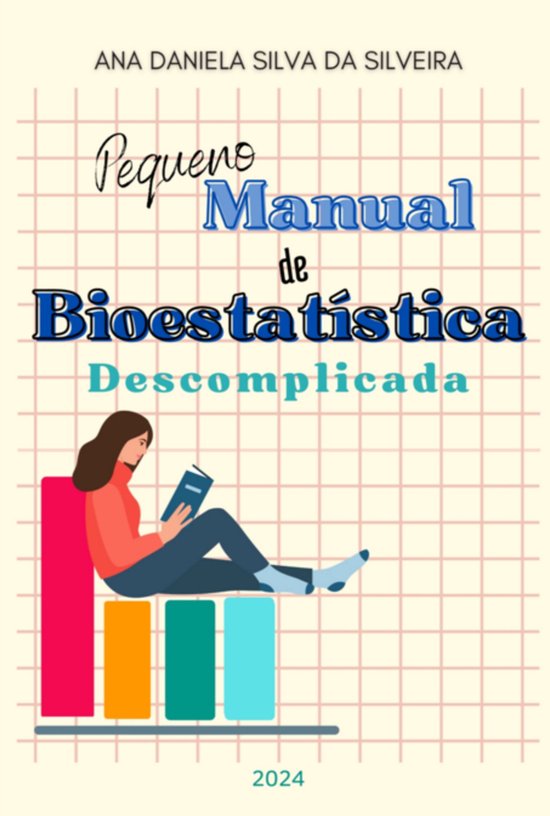 Pequeno Manual De Bioestatística Descomplicada - cover