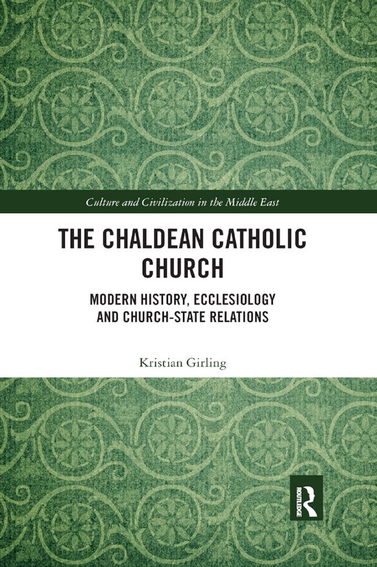 Culture and Civilization in the Middle East-The Chaldean Catholic Church
