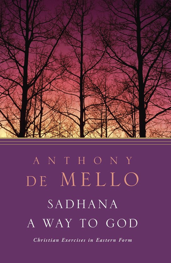 Boekcover van 'Sadhana A Way To God' door Anthony de Mello, met kale bomen tegen een paarse zonsondergang.