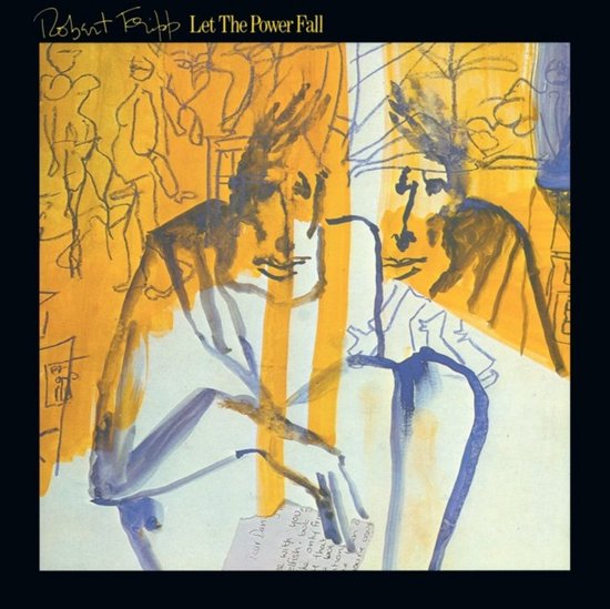 Robert Fripp - Let The Power Fall (CD)