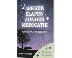 Lekker slapen zonder medicatie