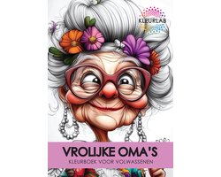 KleurLab® - Kleurboek voor Volwassenen - Vrolijke Oma's - Fantasy en Humor - 48 Kleurplaten op A4 Formaat - Enkelzijdig bedrukt