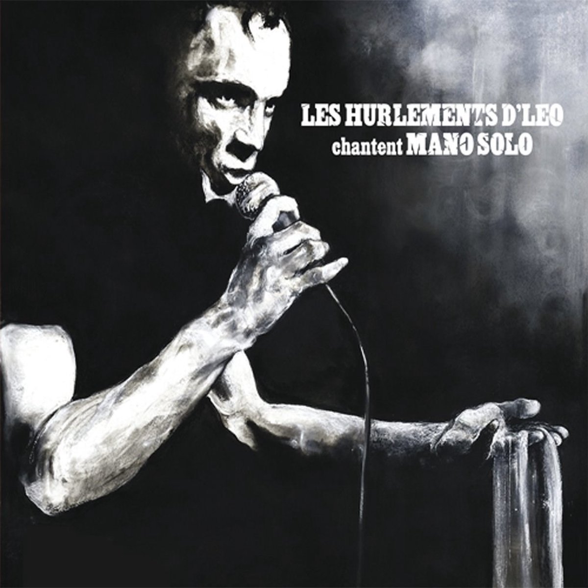 Les Hurlements D'Leo - Les Hurlements D'Leo Chantent Mano Solo (2 CD)