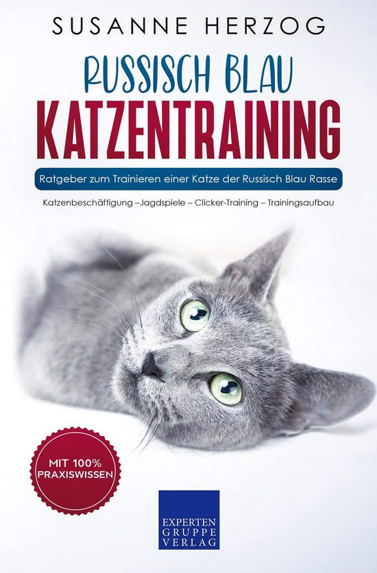 Russisch Blau Katzentraining - Ratgeber zum Trainieren einer ... - cover