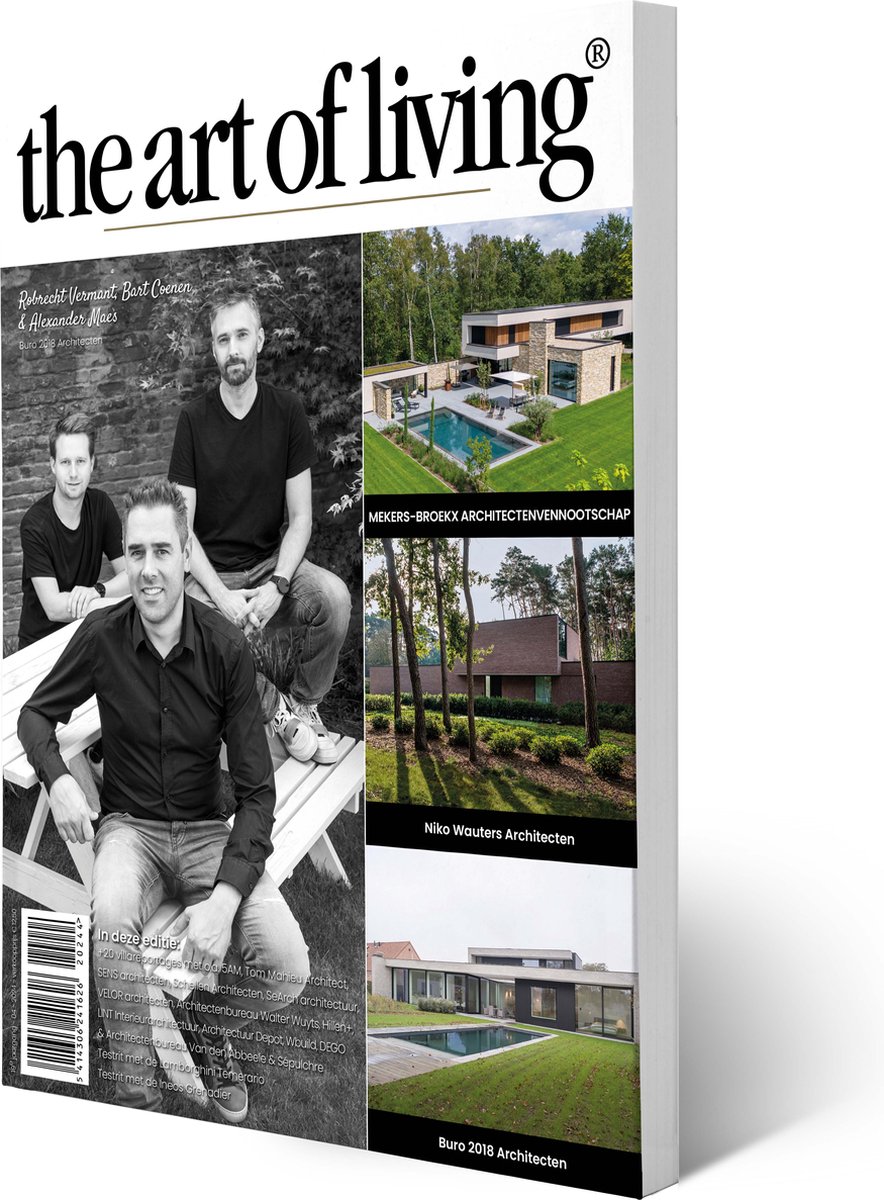 The Art of Living - Magazine - België editie 4 2024 - Tijdschrift voor luxe wonen - Interieur, kunst, architectuur, tuinen en gastronomie.
