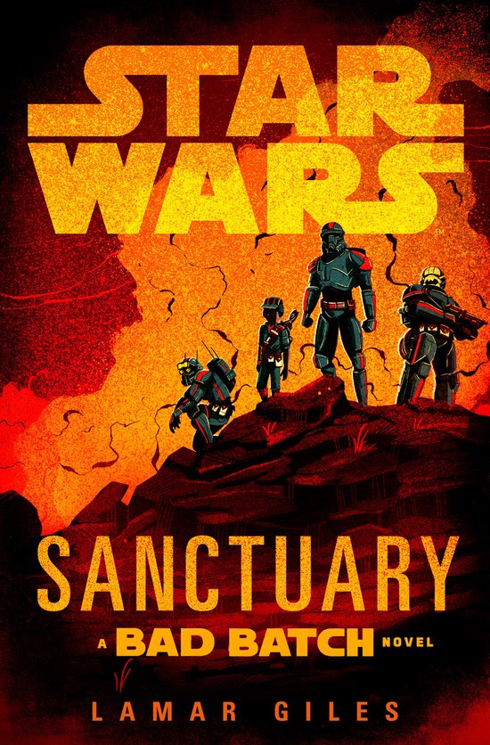 Star Wars- Star Wars: Sanctuary (A Bad Batch Novel) - cover
