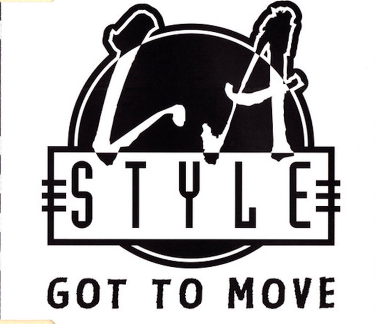LA Style – Got To Move - 5 Track Cd Maxi Single