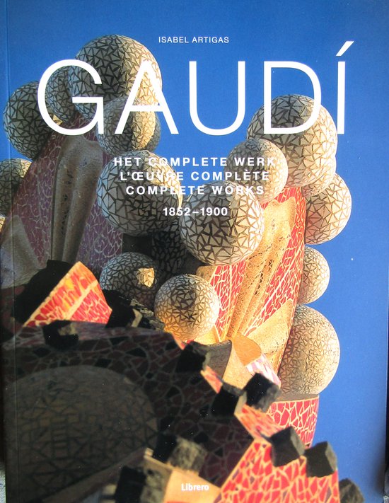 Gaudi Het Complete Werk 2 Delen