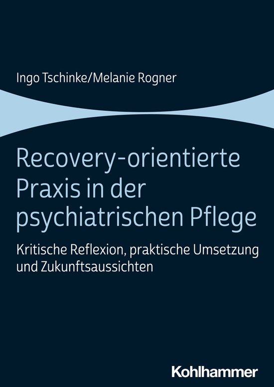 Recovery-orientierte Praxis in der psychiatrischen Pflege - cover