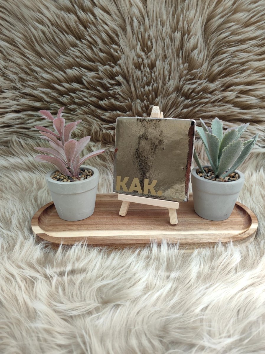 Robuust Wenstegeltje – Hip trendy tegeltje – Goud - KAK - cadeau - gift - verjaardag - zomaar - decoratie voor woonkamer - spreuktegel - kado – Trendy nu – Decoratief Tegeltje met Standaard – Cadeau Idee