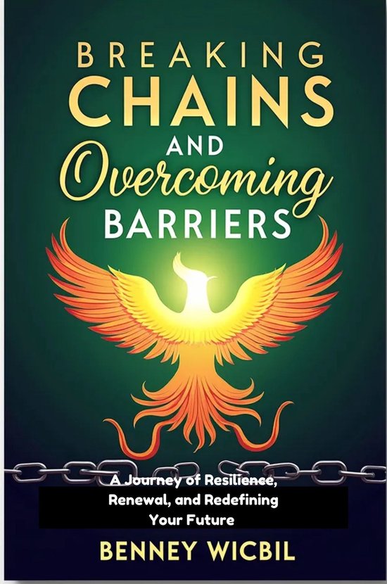 BREAKING CHAINS AND BARRIERS (ebook), BENNEY WICBIL