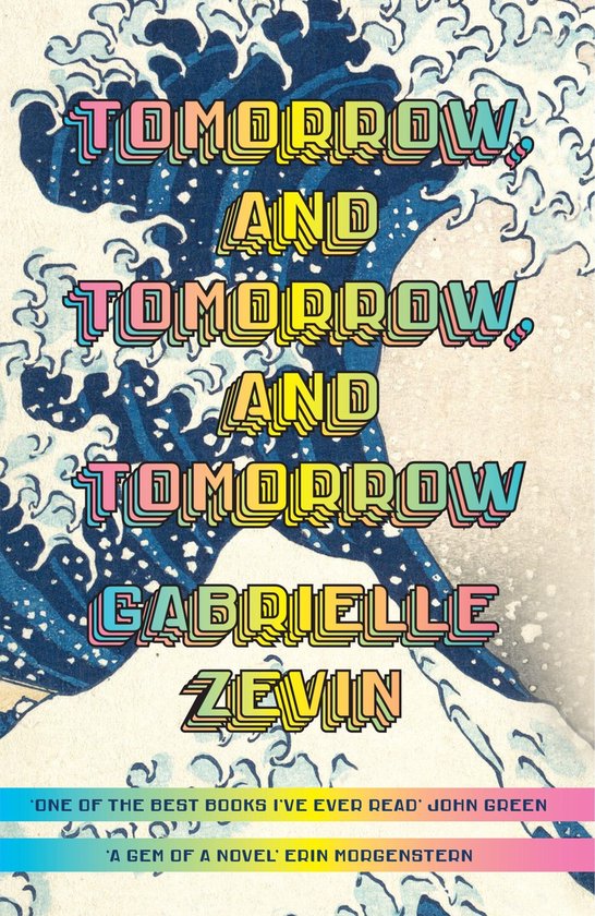 Tomorrow, and Tomorrow, and Tomorrow | Gabrielle Zevin