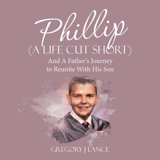 Phillip (A Life Cut Short) - cover