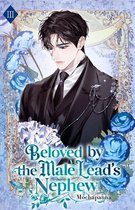 Beloved by the Male Lead's Nephew 3 - Beloved by the Male Lead’s Nephew