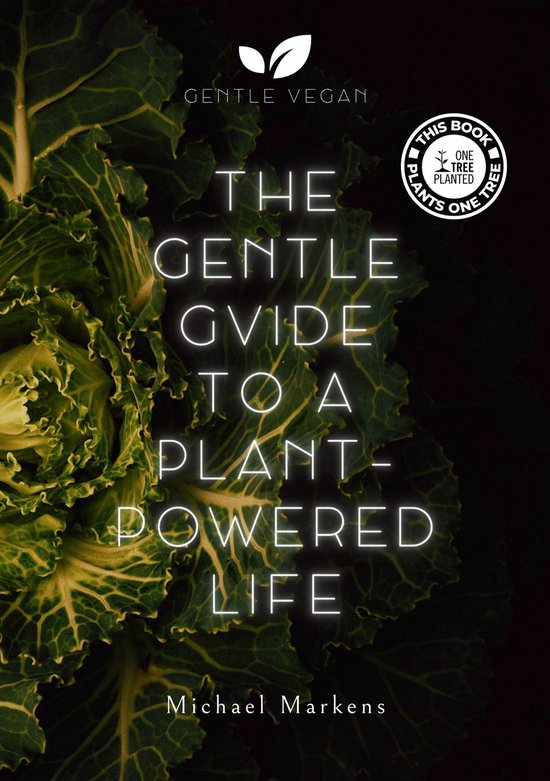 The Gentle Guide to a Plant-Powered Life - cover