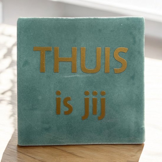 Tuile Hip avec texte - La maison c'est toi - Turquoise - Dicton - Cadeau - Cadeau - Cadeau - Anniversaire - Saint Valentin - Juste comme ça - Saint Noël- Noël - Fête des Mères - Doux