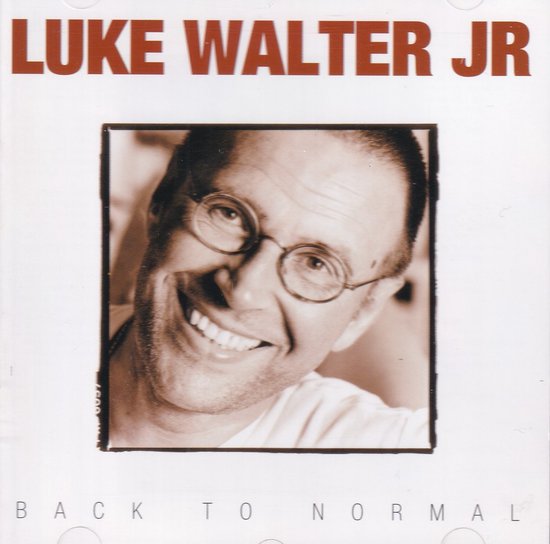 Luke Walter jr - Back to Normal - CD