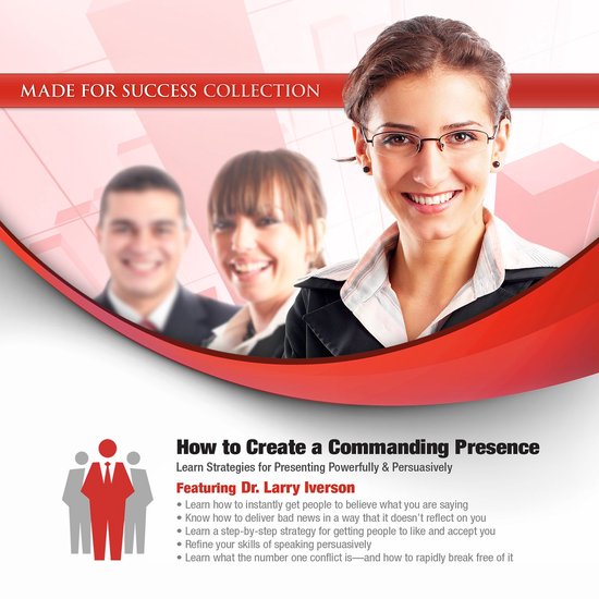 How to Create a Commanding Presence - cover