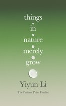 Things in Nature Merely Grow