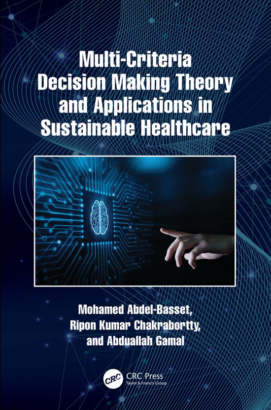 Multi-Criteria Decision Making Theory and Applications in Sustainable ...