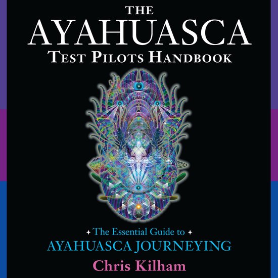 The Ayahuasca Test Pilots Handbook - cover