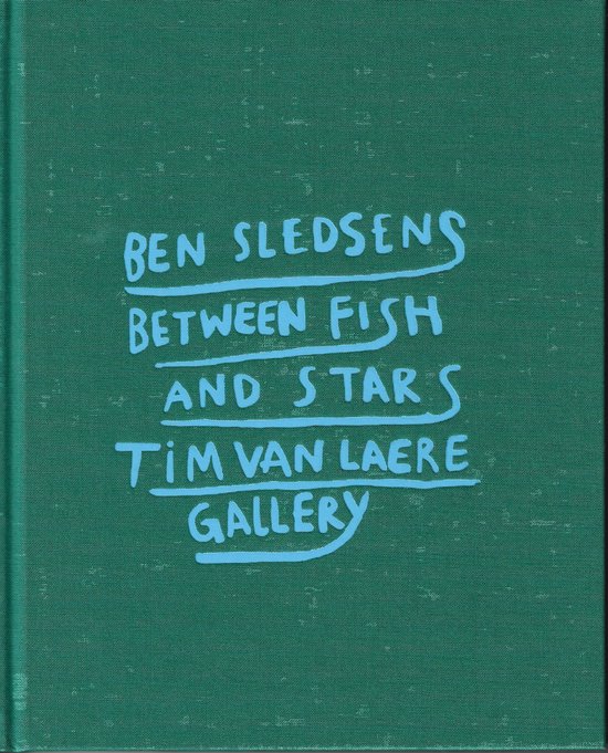 Ben Sledsens Between Fish and Stars