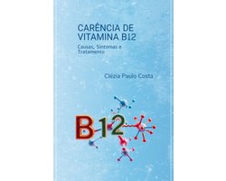 Carência De Vitamina B12