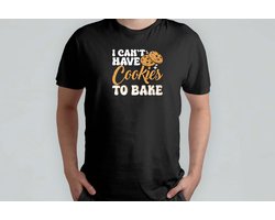 I Bake Some Cookies - T Shirt - Baking - CakeLife - Bakken - TaartTijd - Cooking - HomeChef - Funny - Koken - ZelfgemaaktLekker