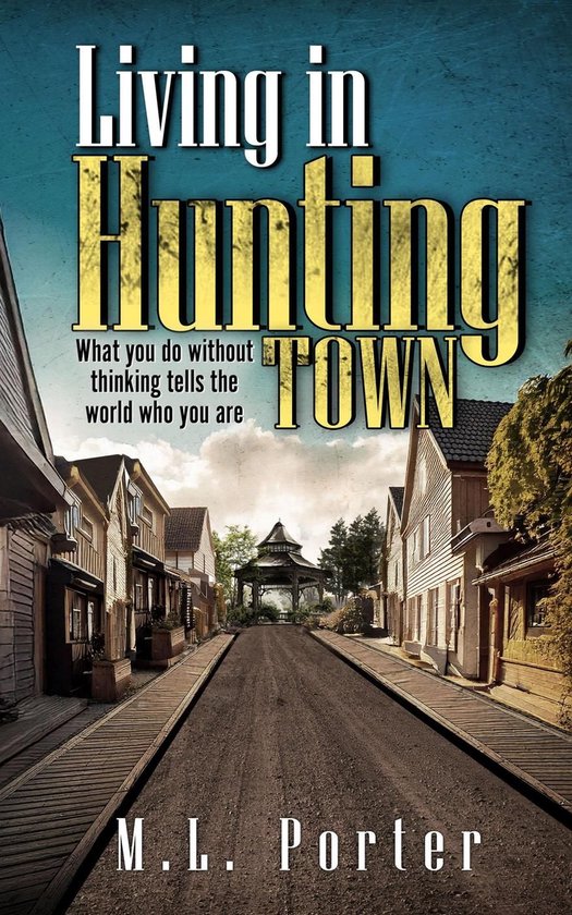 Waterborne Trilogy 2 - Living in Hunting Town