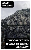 The Collected Works of Henri Bergson