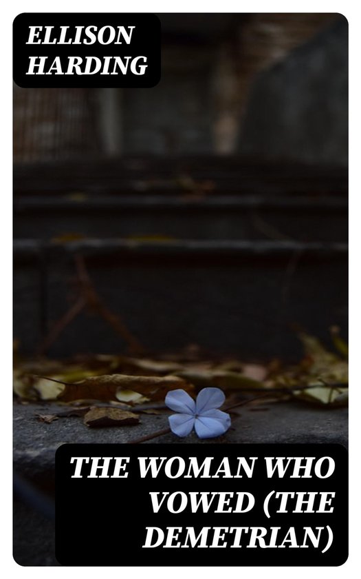 The Woman Who Vowed (The Demetrian) - cover
