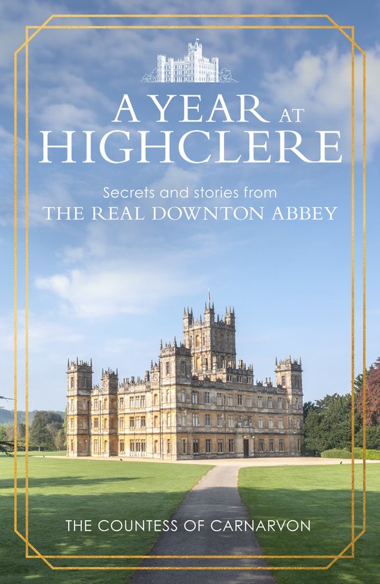 A Year At Highclere