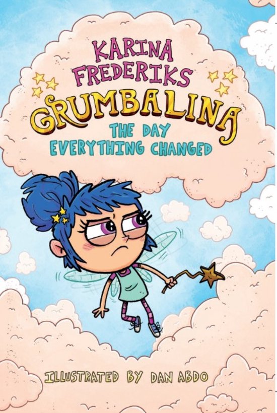 Grumbalina Childer's book Series - The Day Everything Changed (Book 1)