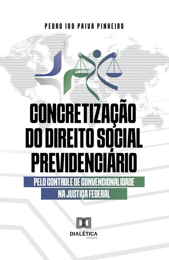 Concretização do direito social previdenciário pelo contr ... - cover