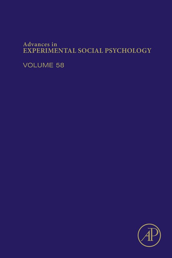 Advances in Experimental Social Psychology 58 - Advances in  ... - cover