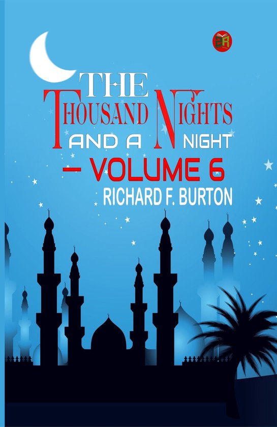 THE THOUSAND NIGHTS AND A NIGHT — VOLUME 6