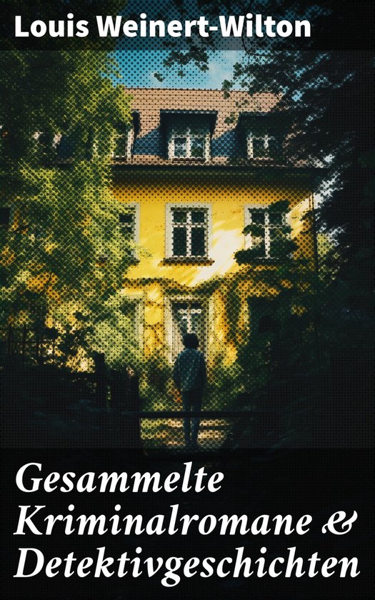 Gesammelte Kriminalromane & Detektivgeschichten - cover